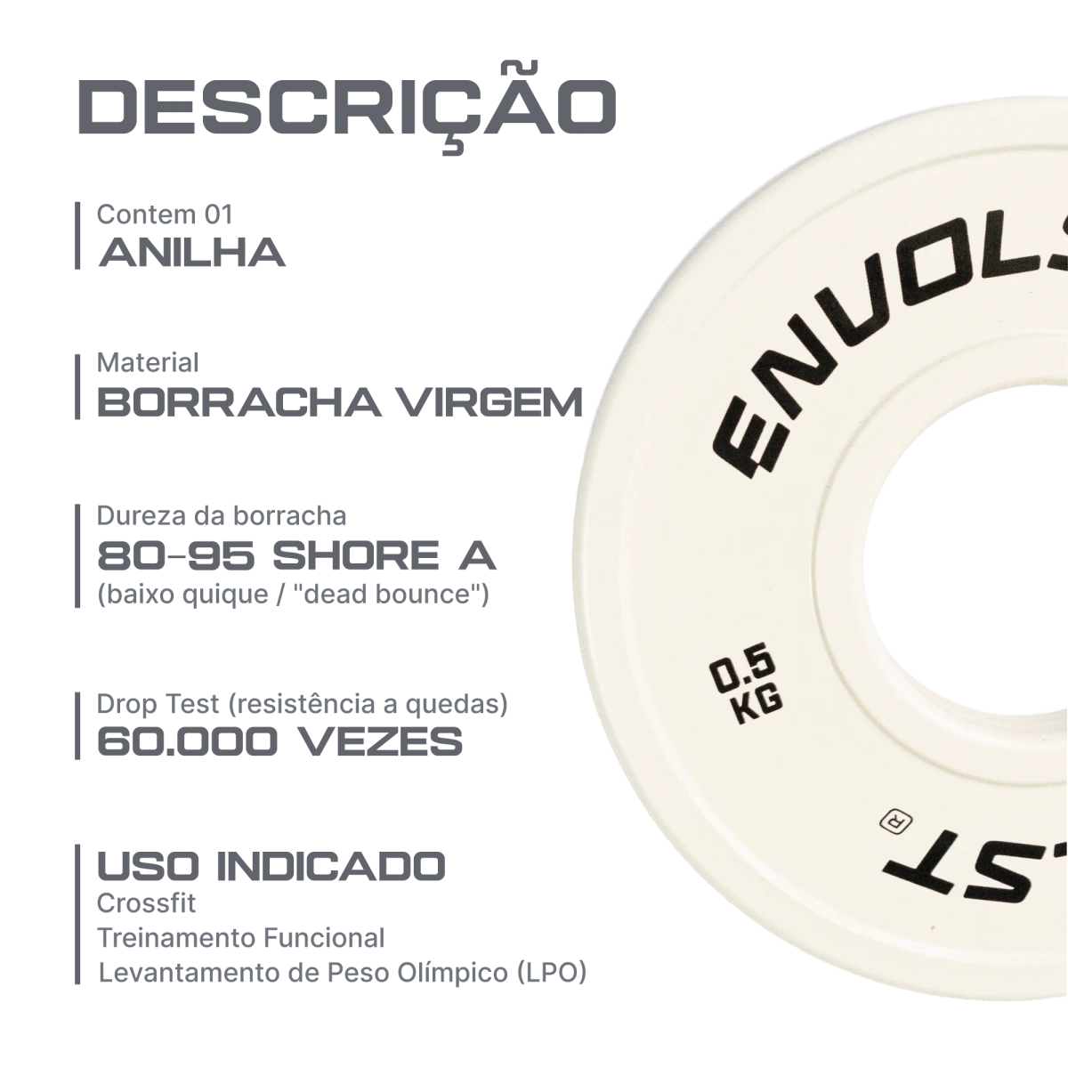 Anilha Olímpica Fracionada Emborrachada 0,5Kg Envolst