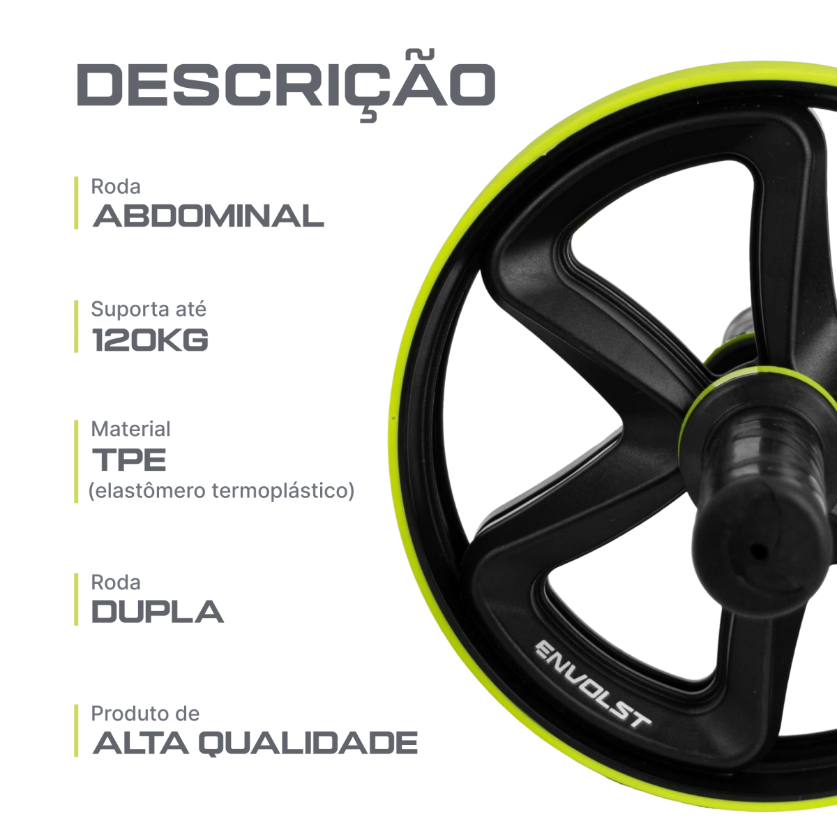 Roda Dupla Abdominal Profissional Envolst