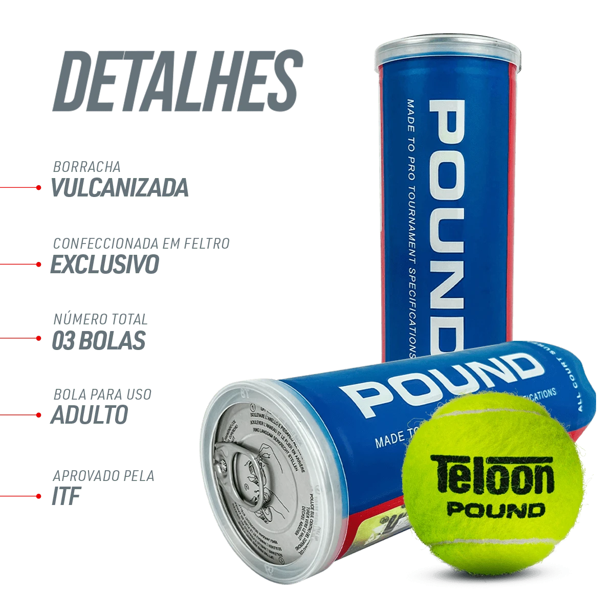Bola de Tênis ITF Competição All Court Pound Teloon (Tubo com 3 und) Aprovada ITF				