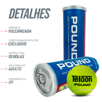 Bola de Tênis ITF Competição All Court Pound Teloon (Tubo com 3 und) Aprovada ITF				
